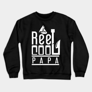 'Reel Cool Papa' Awesome Fishing Father's Day Gift Crewneck Sweatshirt